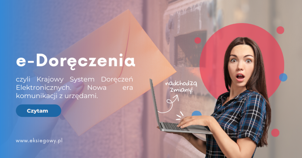 Przedsiębiorco, nadchodzi rewolucja! Zapomnij o tradycyjnych listach poleconych! Czas na... system e-korespondencji z urzędami! Poznaj e-Doręczenia, czyli Krajowy System Doręczeń Elektronicznych.