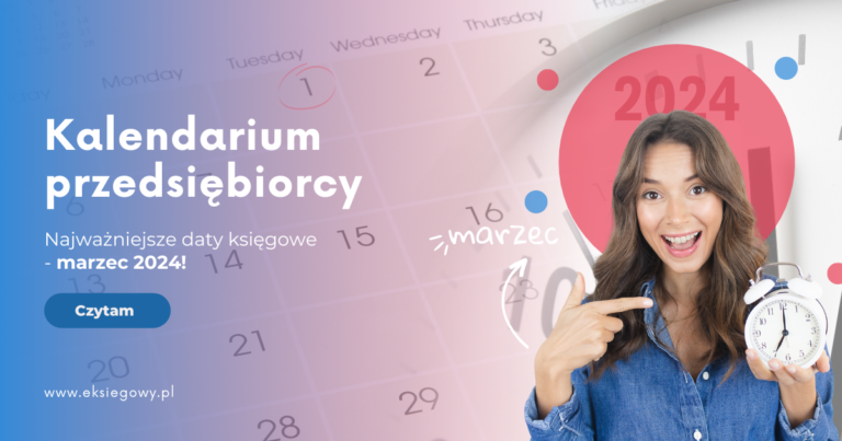 Kalendarium Przedsiębiorcy - marzec 2024