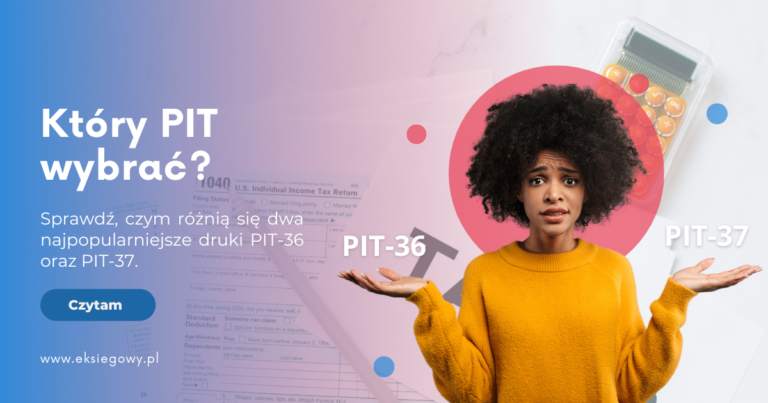 Coroczne rozliczenie PITu zbliża się wielkimi krokami. Zastanawiasz się, który formularz wybrać? Sprawdź, czym różnią się dwa najpopularniejsze druki PIT-36 oraz PIT-37.