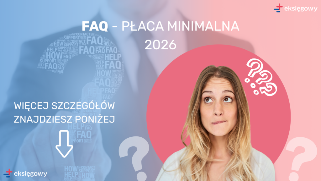 FAQ płaca minimalna 2026 - najczęściej zadawane pytania i odpowiedzi o minimalnym wynagrodzeniu