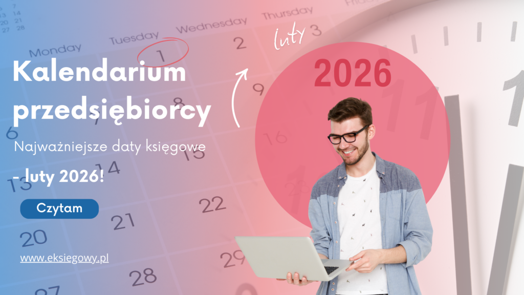 Kalendarium przedsiębiorcy — luty 2026
