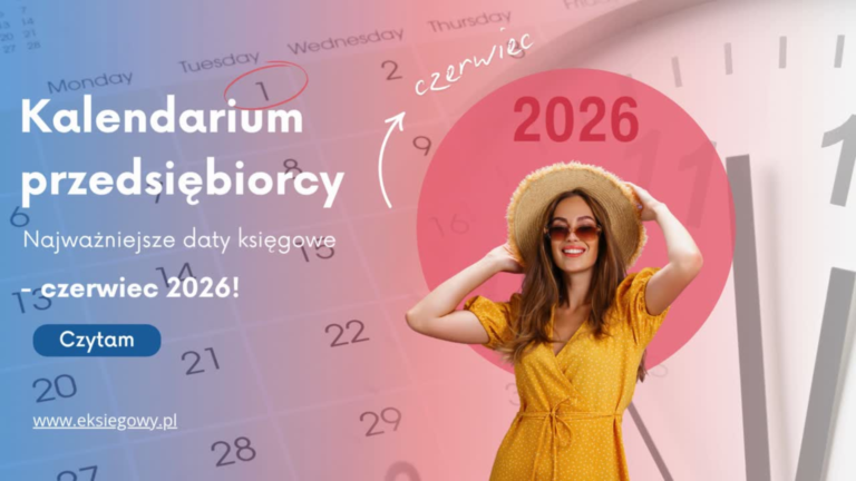 Kalendarium przedsiębiorcy — czerwiec 2026