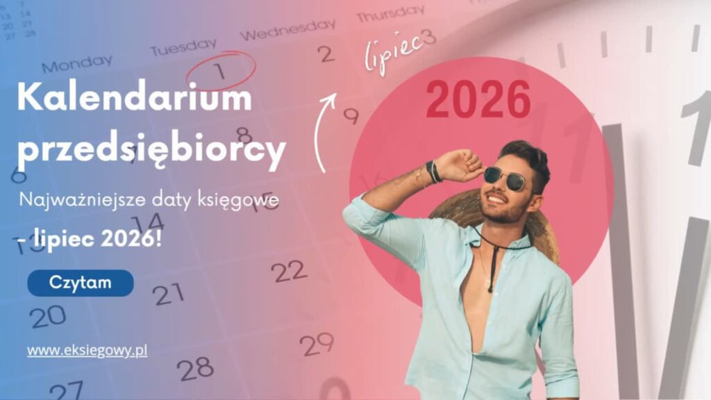 Kalendarium przedsiębiorcy — lipiec 2026