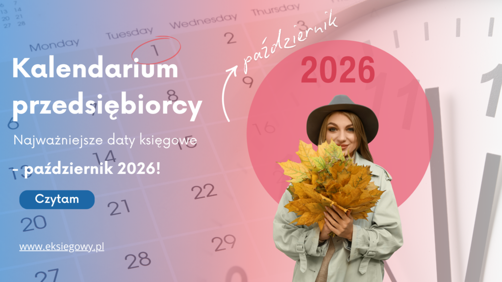 Kalendarium przedsiębiorcy — październik 2026. Najważniejsze daty księgowe.